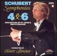 Schubert: Symphonies Nos. 4 & 6 - Orchestra of St. John's; Oliver Gilmour (conductor)