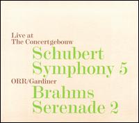 Schubert: Symphony 5; Brahms: Serenade 2 - Orchestre Revolutionnaire et Romantique; John Eliot Gardiner (conductor)