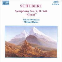 Schubert: Symphony No. 9 "Great" - Failoni Orchestra; Michael Halsz (conductor)