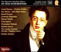 Schubert: The Complete Songs, Vol. 32 - Ann Murray (mezzo-soprano); Catherine Wyn-Rogers (mezzo-soprano); Christine Schfer (soprano); Christoph Prgardien (tenor);...