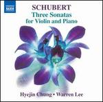 Schubert: Three Sonatas for Violin and Piano