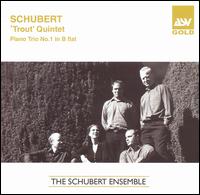 Schubert: 'Trout' Quintet; Piano Trio No. 1 in B flat - Jane Salmon (cello); Schubert Ensemble of London; Simon Blendis (violin); William Howard (piano)