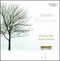 Schubert: Winterreise - Christian Hilz (baritone); Eckart Sellheim (fortepiano)