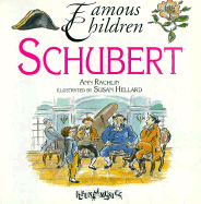 Schubert - Rachlin, Ann, and Hellard, Susan (Illustrator)