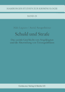 Schuld Und Strafe: Das Soziale Geschlecht Von Angeklagten Und Die Aburteilung Von Totungsdelikten