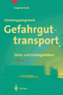 Schulungsprogramm Gefahrguttransport: Stck- Und Schttgutfahrer