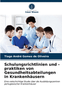 Schulungsrichtlinien und -praktiken von Gesundheitsabteilungen in Krankenh?usern