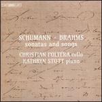 Schumann, Brahms: Sonatas and Songs