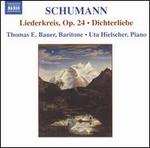 Schumann: Liederkreis, Op. 24; Dichterliebe