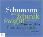 Schumann: Mrchenbilder; Phantasiestcke