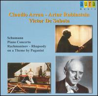 Schumann: Piano Concerto; Rachmaninov: Rhapsody on a Theme by Paganini - Arthur Rubinstein (piano); Claudio Arrau (piano); New York Philharmonic; Victor de Sabata (conductor)