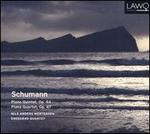 Schumann: Piano Quintet, Op. 44; Piano Quartet, Op. 47