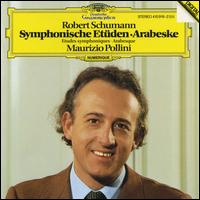 Schumann: Symphonische Etden; Arabeske - Maurizio Pollini (piano)