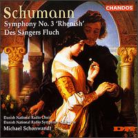 Schumann: Symphony No. 3 "Rhenish"; Des Sngers Fluch - Bo Anker Hansen (bass); Dietrich Henschel (baritone); Marianne Rrholm (mezzo-soprano); Roland Wagenfuhrer (tenor);...