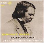 Schumann: The Complete Piano Sonatas