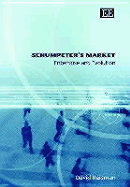 Schumpeter's Market: Enterprise and Evolution