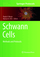 Schwann Cells: Methods and Protocols