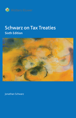 Schwarz on Tax Treaties - Schwarz, Jonathan