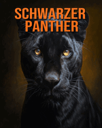 Schwarzer Panther: Buch mit lustigen Fakten f?r Kinder mit tollen Fotos