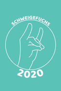Schweigefuchs 2020: Kalender oder Planer f?r Lehrer