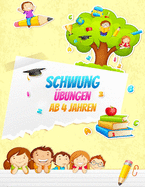 Schwung?bungen ab 4 Jahren: Erste Schw?nge, um Schreiben, Lesen & Zeichnen zu lernen, Gro?er A4 Vorschulblock ab Kindergarten - F?r den Kindergarten und Vorschule zur Vorbereitung