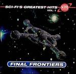 Sci-Fi's Greatest Hits, Vol. 1: Final Frontiers