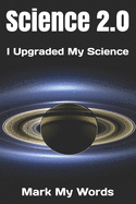 Science 2.0: I Upgraded My Science - Mark My Words
