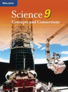 Science 9: Concepts and Connections