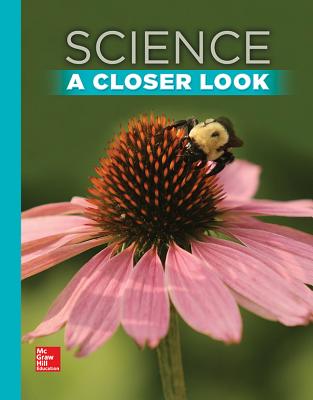 Science, a Closer Look, Grade 2, Student Edition - McGraw Hill