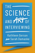 Science and Art of Interviewing