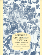 Science and Civilisation in China: Volume 6, Biology and Biological Technology, Part 1, Botany - Needham, Joseph, and Gwei-Djen, Lu, and Hsing-Tsung, Huang (Contributions by)