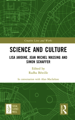 Science and Culture: Lisa Jardine, Jean Michel Massing and Simon Schaffer - MacFarlane, Alan