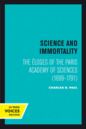 Science and Immortality: The ?loges of the Paris Academy of Sciences (1699-1791)