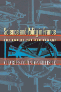 Science and Polity in France: The End of the Old Regime