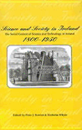 Science and Society in Ireland 1800-1950: The Social Context of Science and Technology in IR - Bowler, Peter J (Editor)