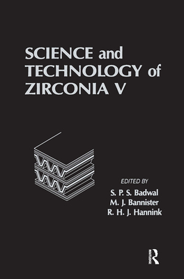 Science and Technology of Zirconia V - Bannister