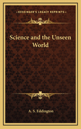 Science and the Unseen World