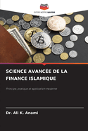 Science Avanc?e de la Finance Islamique