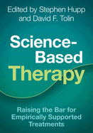 Science-Based Therapy: Raising the Bar for Empirically Supported Treatments