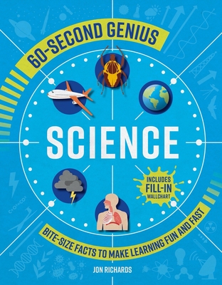 Science: Bite-Size Facts to Make Learning Fun and Fast - Richards, Jon
