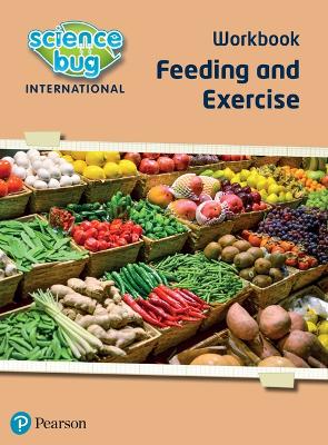 Science Bug: Feeding and exercise Workbook - Herridge, Deborah, and Barnett, Janet