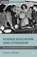 Science Education and Citizenship: Fairs, Clubs, and Talent Searches for American Youth, 1918-1958