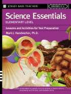 Science Essentials, Elementary Level: Lessons and Activities for Test Preparation