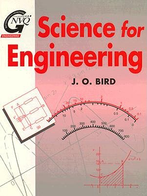 Science for Engineering - Bird, J O, and Bird, John, BSC, Ceng