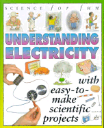 Science for Fun: U Electricity - Gibson, Gary, and Gary Gibson