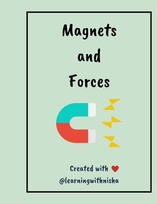 Science for Kids! Magnets and Forces - M, Nisha