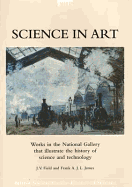 Science in Art: Works in the National Gallery That Illustrate the History of Science and Technology