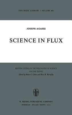 Science in Flux - Agassi, J