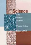 Science in the American Southwest: A Topical History