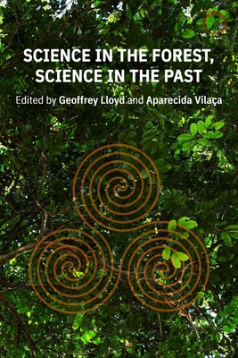 Science in the Forest, Science in the Past - Lloyd, Geoffrey E R (Editor)